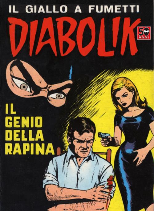 Cover of the book DIABOLIK (32): Il genio della rapina by Angela e Luciana Giussani, ARNOLDO MONDADORI EDITORE
