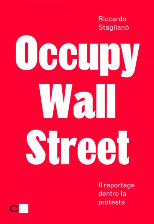 Cover of the book Occupy Wall Street by Riccardo Staglianò, Chiarelettere