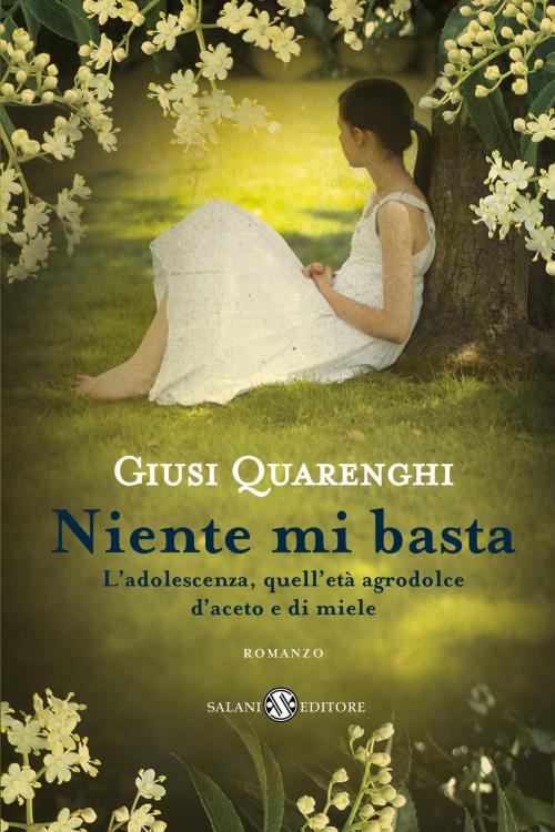 Cover of the book Niente mi basta by Giusi Quarenghi, Salani Editore
