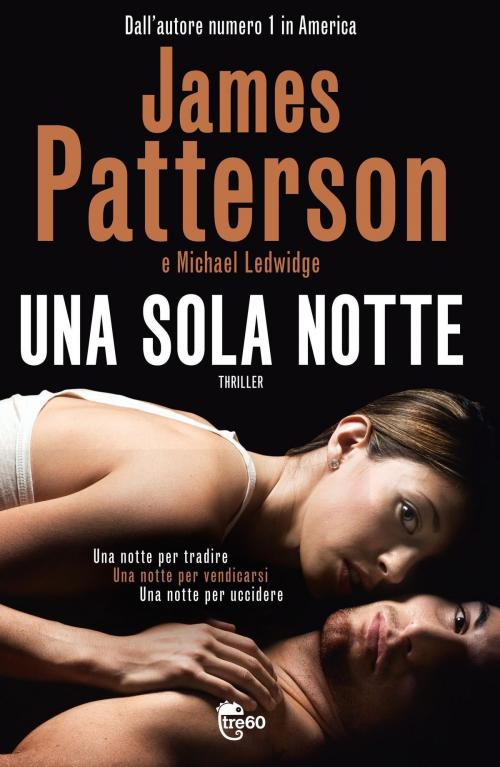 Cover of the book Una sola notte by James Patterson, Michael Ledwidge, Tre60
