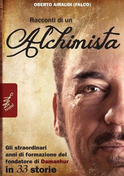 Cover of the book Racconti di un Alchimista by Oberto Airaudi, Niatel s.r.l.
