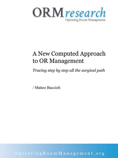Cover of the book A new computed approach to Operating Room management by Matteo Buccioli, Homeless Book