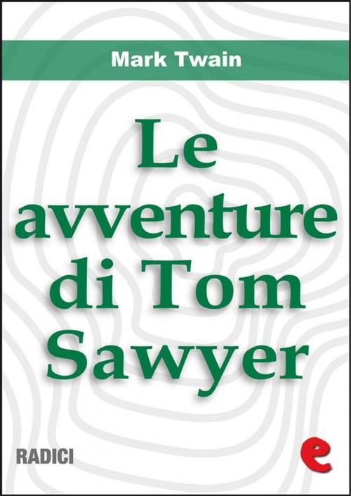 Cover of the book Le Avventure di Tom Sawyer by Mark Twain, Kitabu