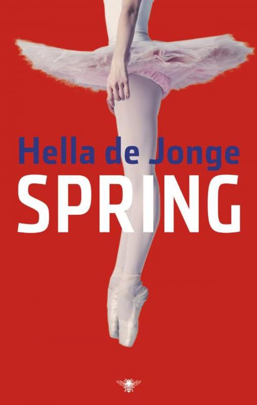 Cover of the book Spring by Hella de Jonge, Bezige Bij b.v., Uitgeverij De