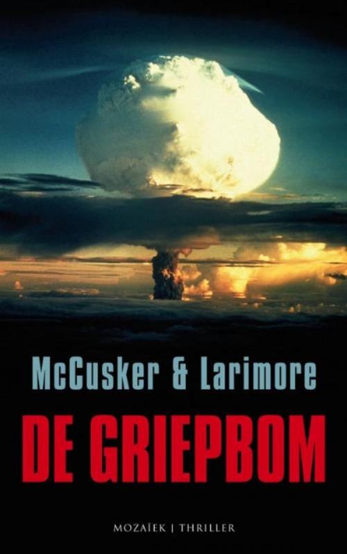 Cover of the book De griepbom by Paul McCusker, Walt Larimore, VBK Media