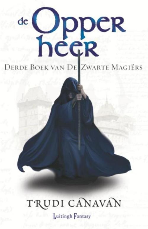 Cover of the book Zwarte Magiërs by Trudi Canavan, Luitingh-Sijthoff B.V., Uitgeverij