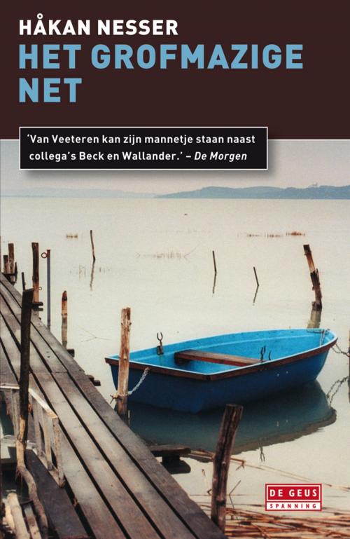 Cover of the book Het grofmazige net by Håkan Nesser, Singel Uitgeverijen