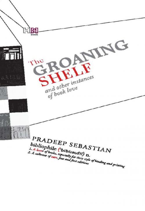 Cover of the book The Groaning Shelf by Pradeep Sebastian, Hachette India