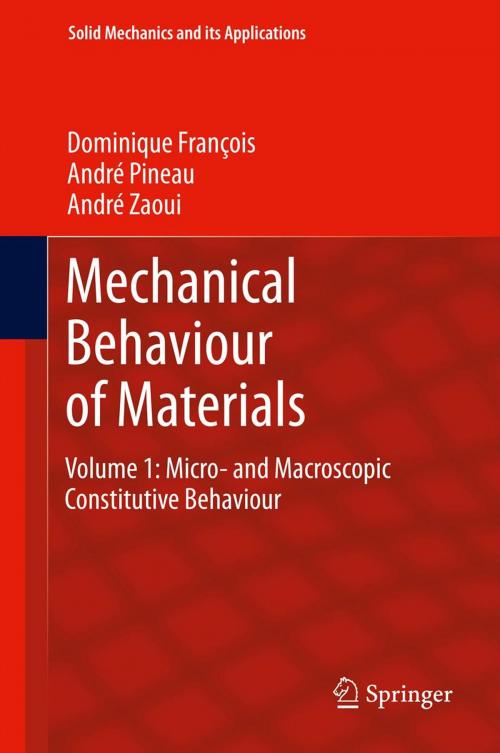 Cover of the book Mechanical Behaviour of Materials by Dominique François, André Pineau, André Zaoui, Springer Netherlands