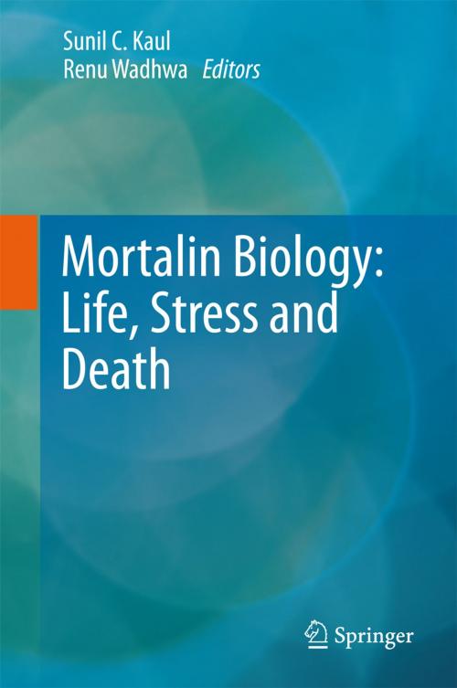 Cover of the book Mortalin Biology: Life, Stress and Death by , Springer Netherlands