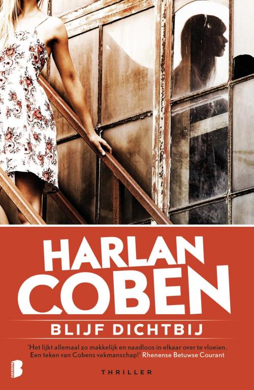 Cover of the book Blijf dichtbij by Harlan Coben, Meulenhoff Boekerij B.V.