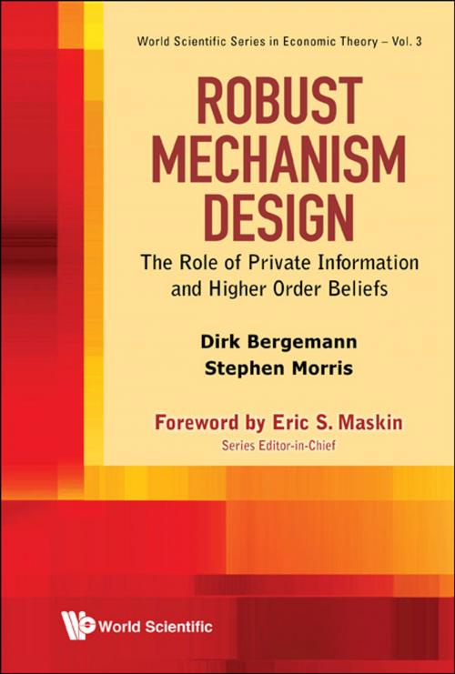 Cover of the book Robust Mechanism Design by Dirk Bergemann, Stephen Morris, World Scientific Publishing Company