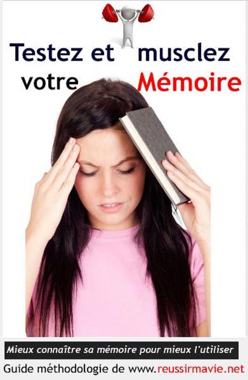 Cover of the book Testez et musclez votre mémoire by Nicole Payan, www.reussirmavie.net