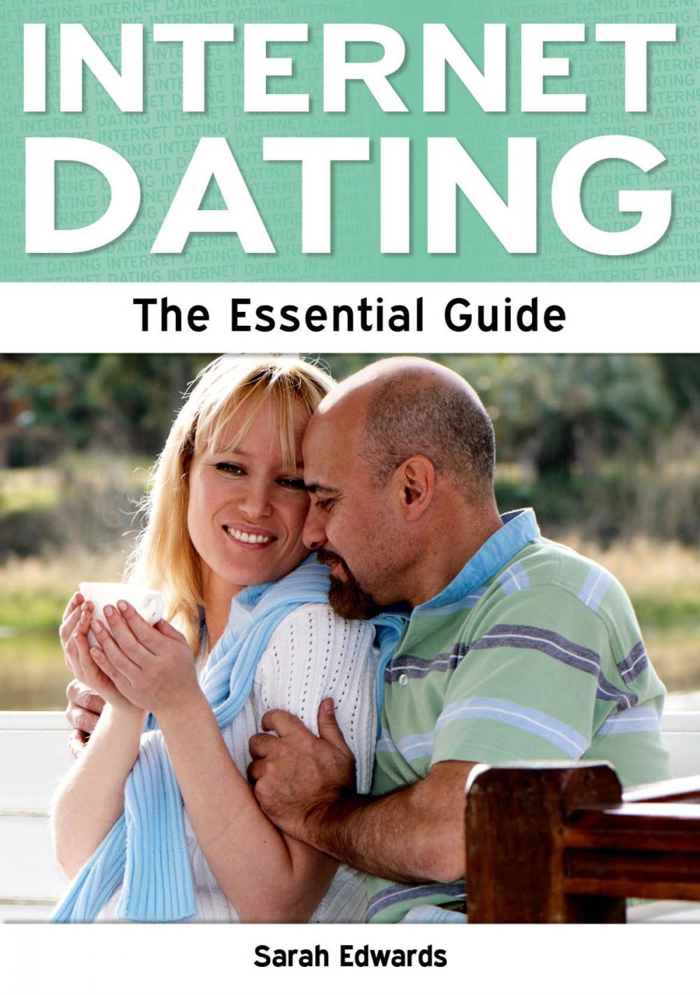 Big bigCover of Internet Dating: The Essential Guide