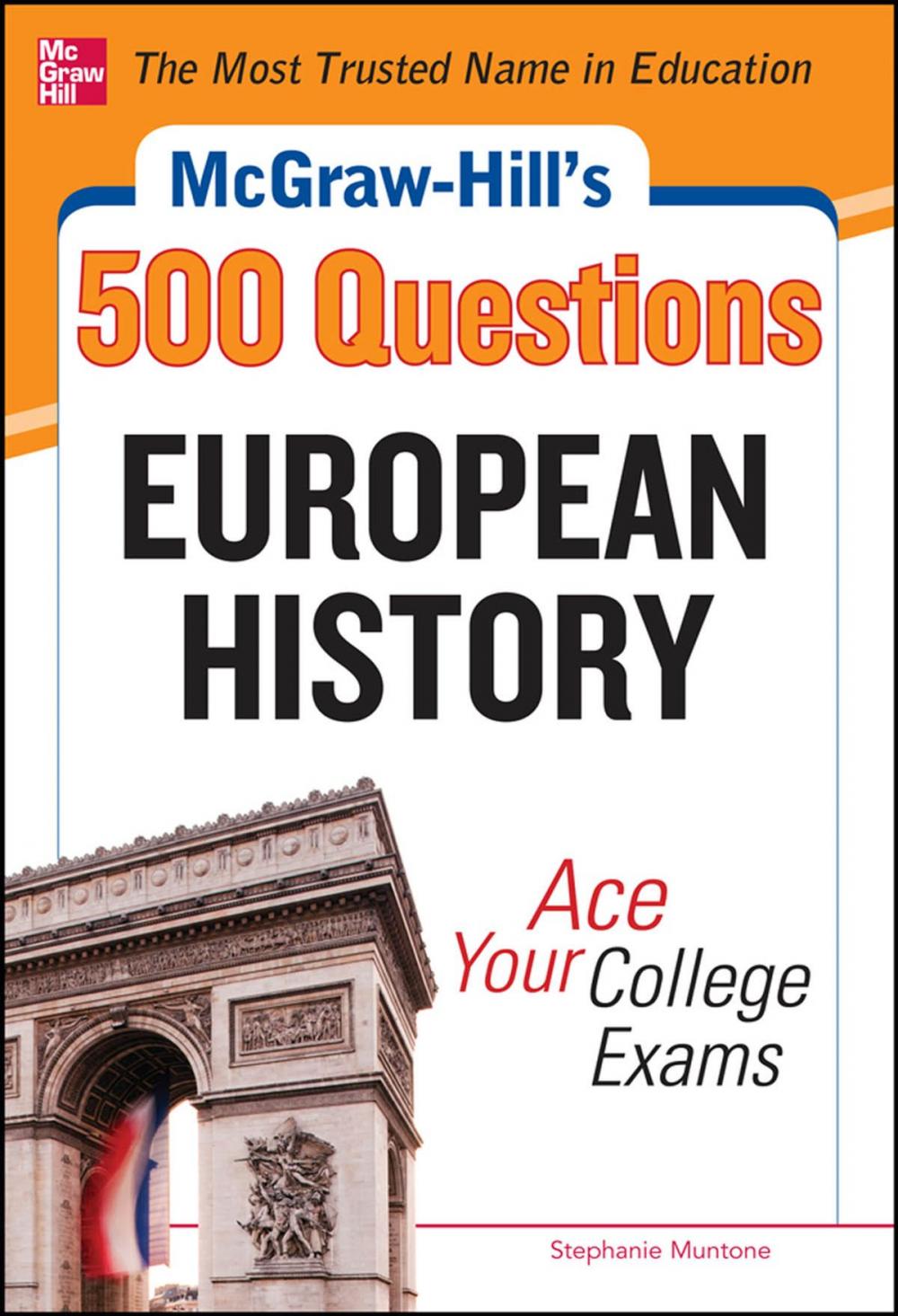 Big bigCover of McGraw-Hill's 500 European History Questions: Ace Your College Exams