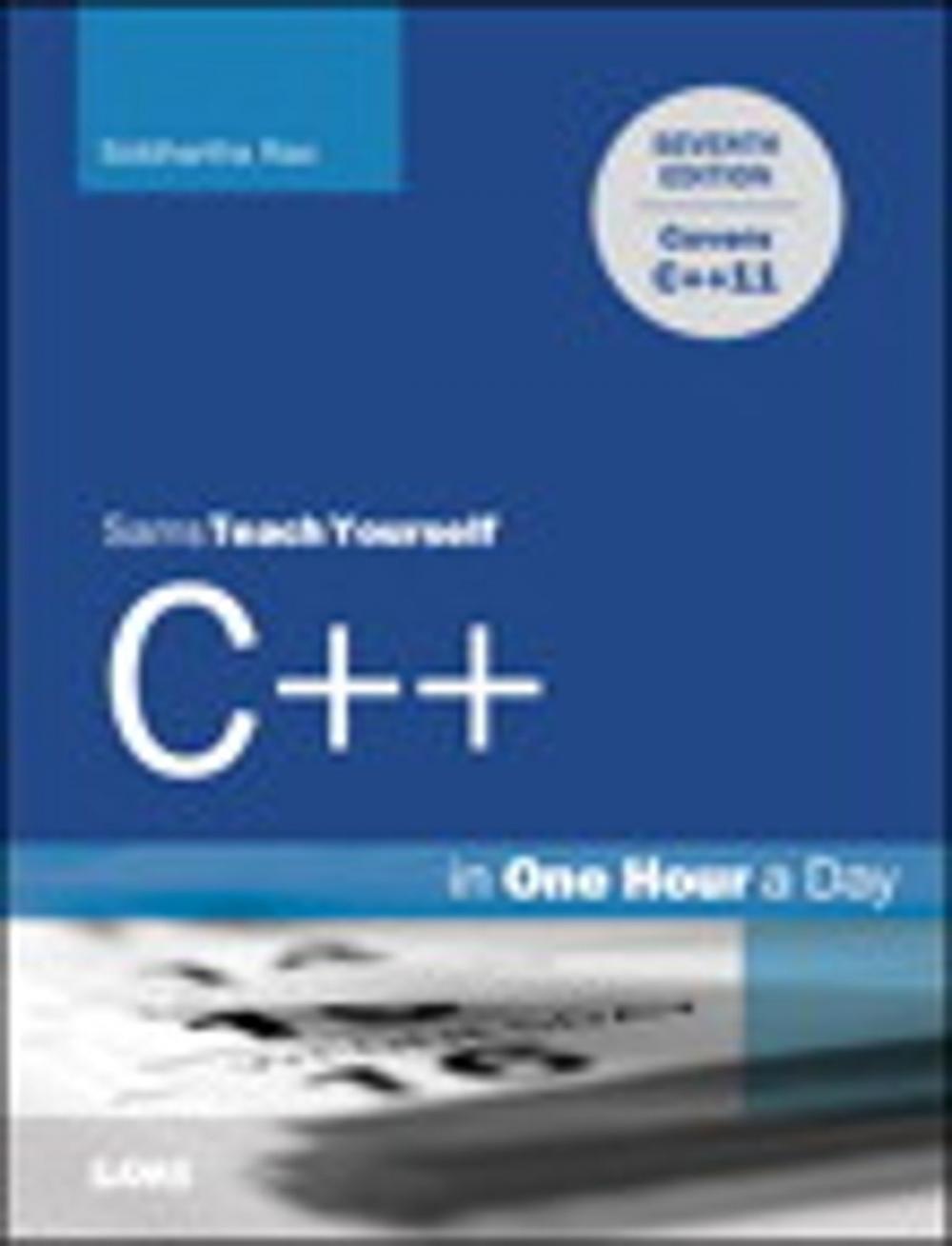 Big bigCover of Sams Teach Yourself C++ in One Hour a Day