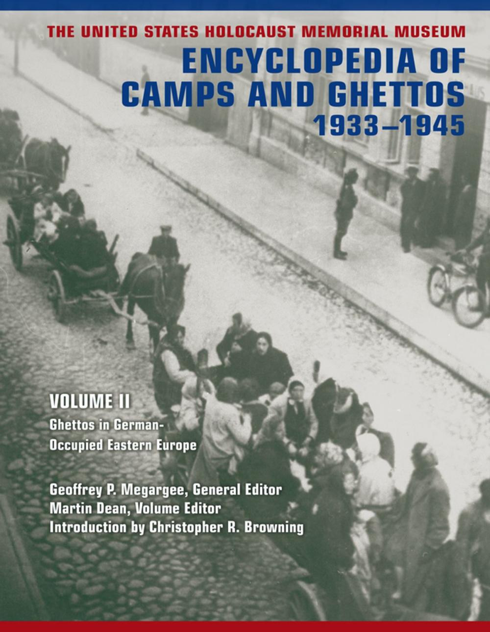 Big bigCover of The United States Holocaust Memorial Museum Encyclopedia of Camps and Ghettos, 1933-1945, Volume II