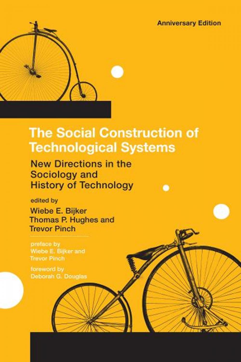 Big bigCover of The The Social Construction of Technological Systems
