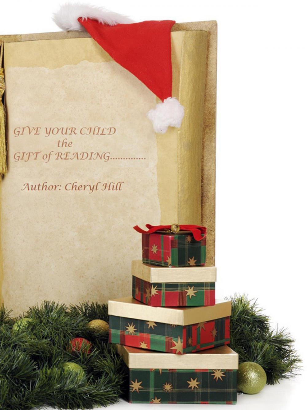 Big bigCover of Give Your Child the Gift of Reading!