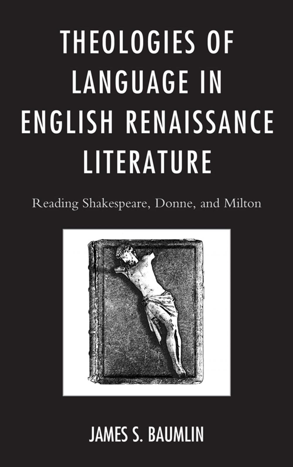 Big bigCover of Theologies of Language in English Renaissance Literature