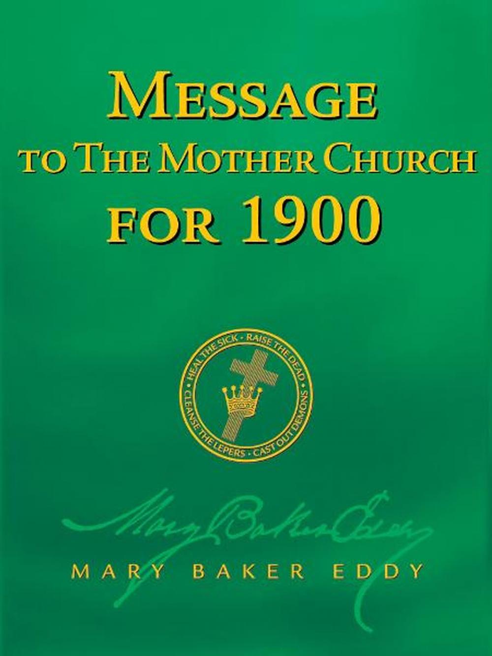 Big bigCover of Message to The Mother Church for 1900 (Authorized Edition)