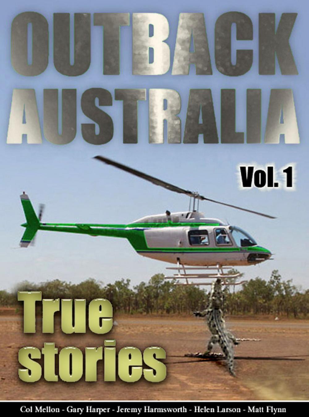 Big bigCover of Outback Australia: True Stories - Vol. 1