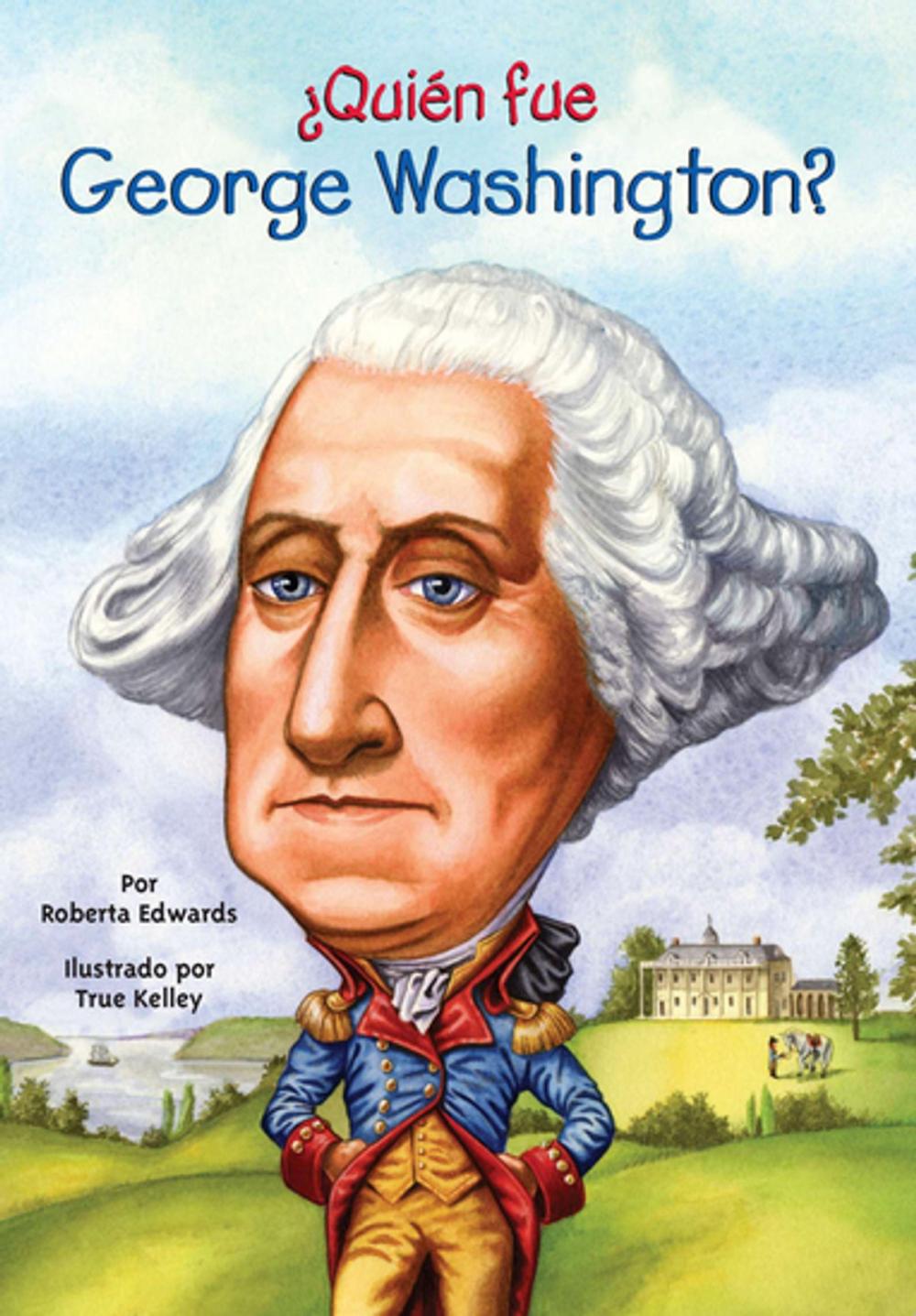 Big bigCover of ¿Quién fue George Washington?