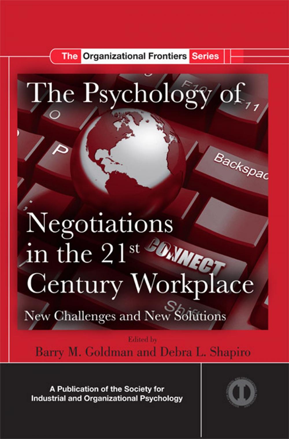 Big bigCover of The Psychology of Negotiations in the 21st Century Workplace