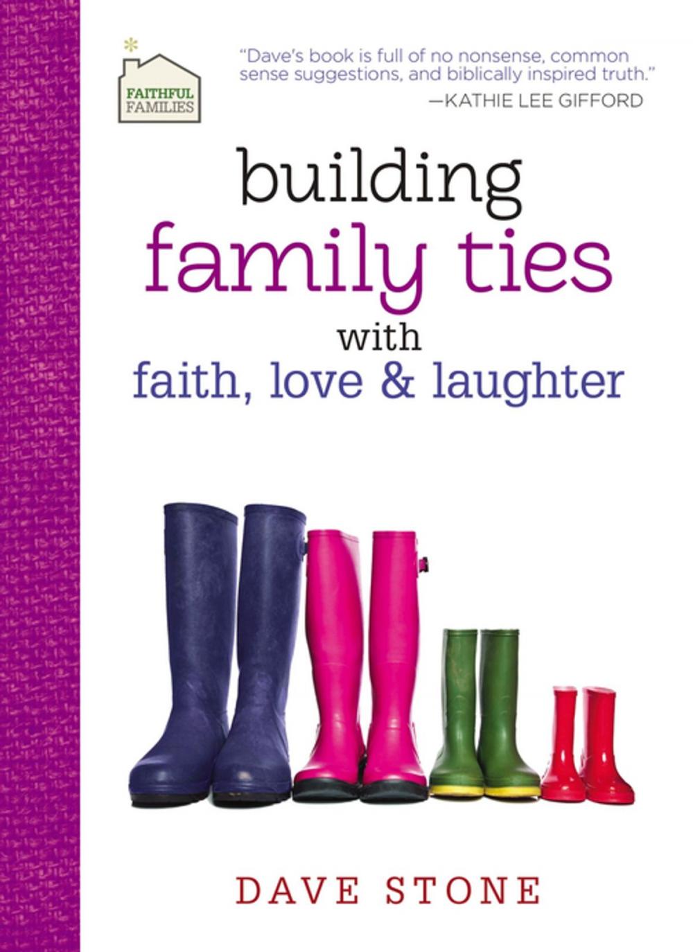 Big bigCover of Building Family Ties with Faith, Love, and Laughter
