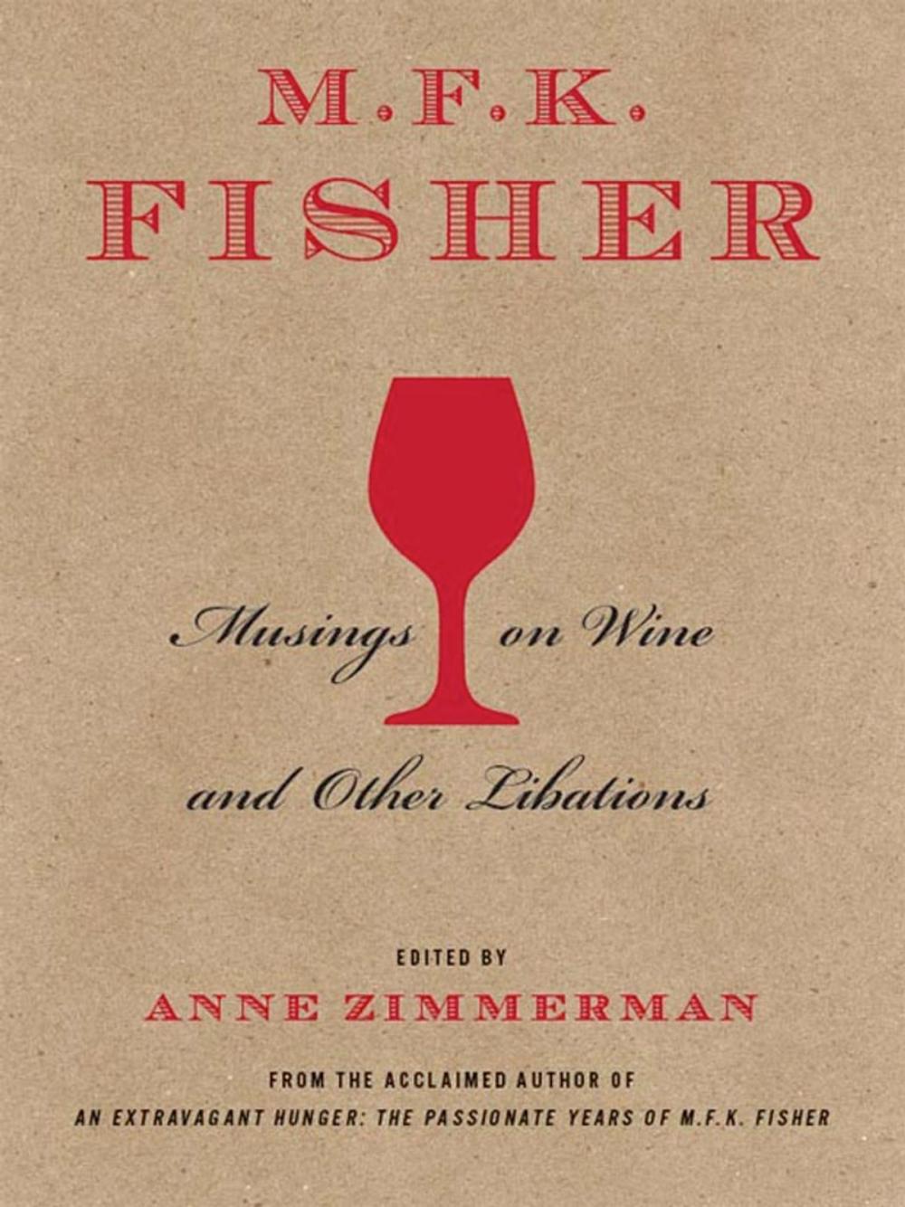 Big bigCover of M.F.K. Fisher: Musings on Wine and Other Libations