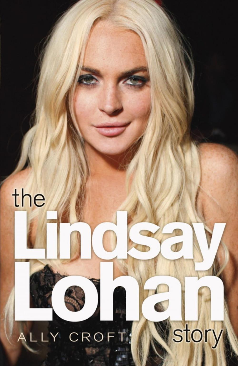 Big bigCover of The Lindsay Lohan Story