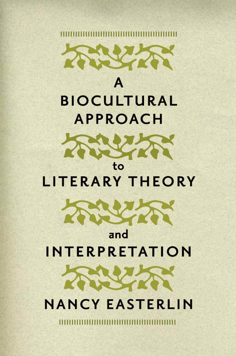 Big bigCover of A Biocultural Approach to Literary Theory and Interpretation