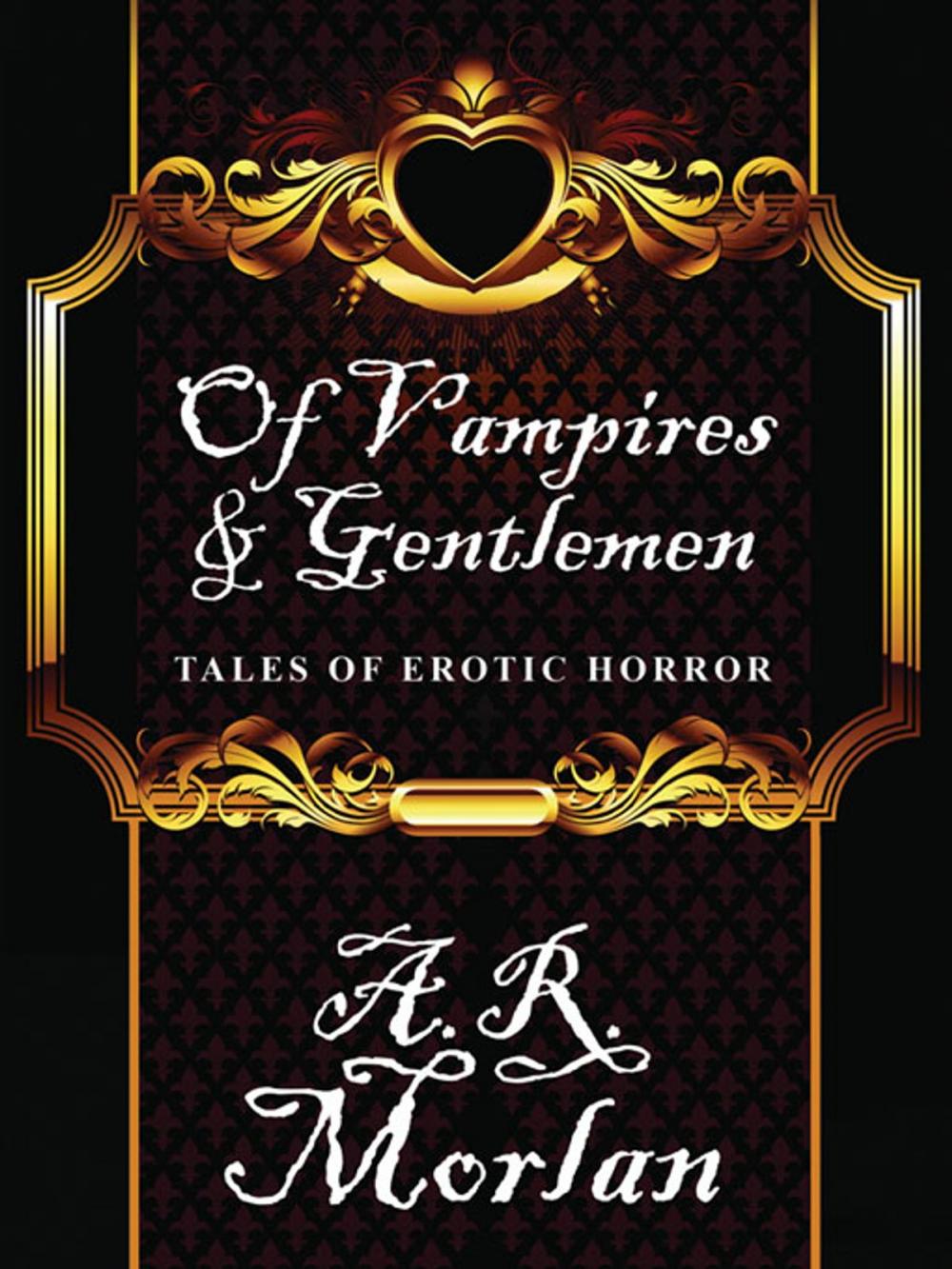 Big bigCover of Of Vampires & Gentlemen: Tales of Erotic Horror