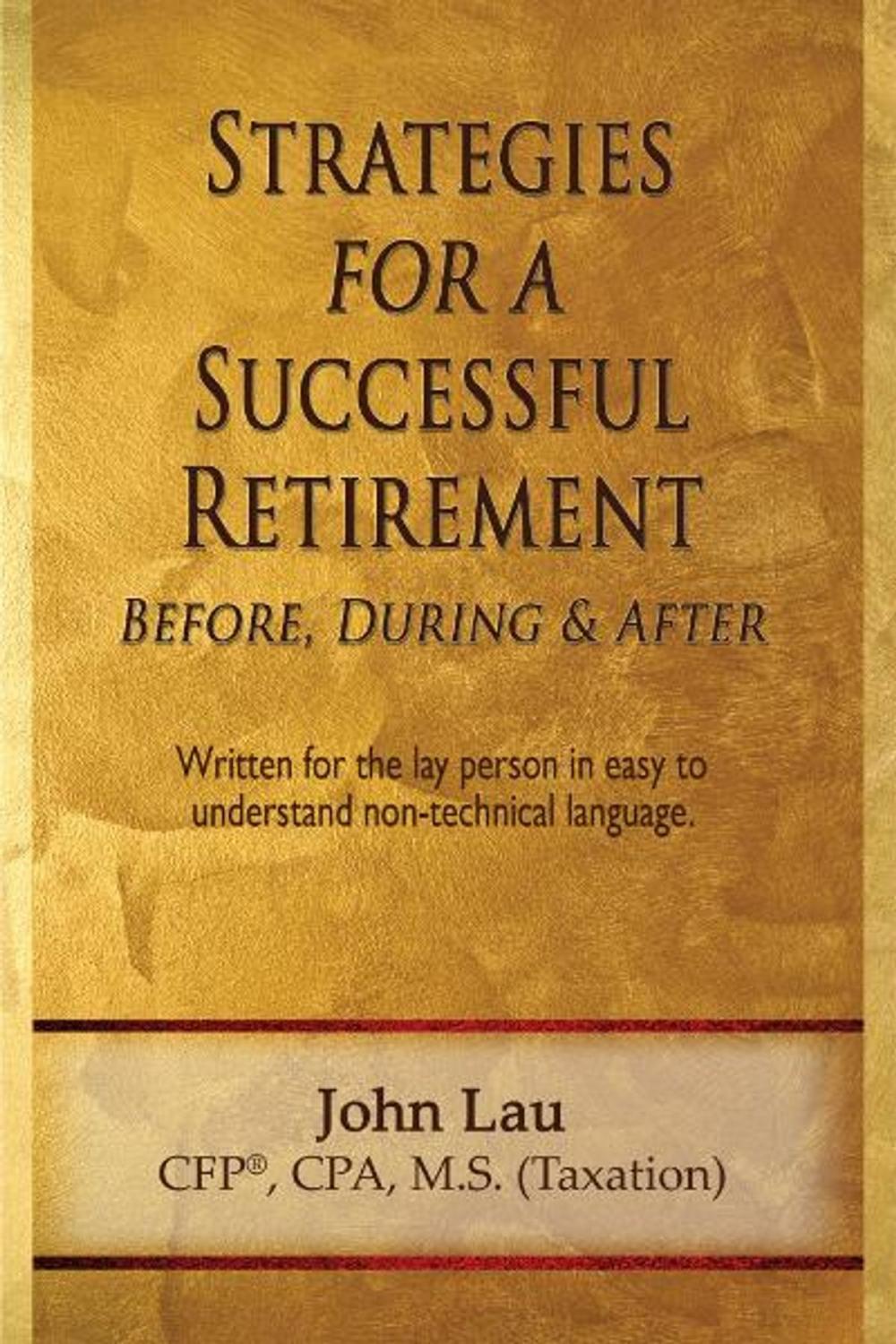 Big bigCover of Strategies for a Successful Retirement: Before, During, & After