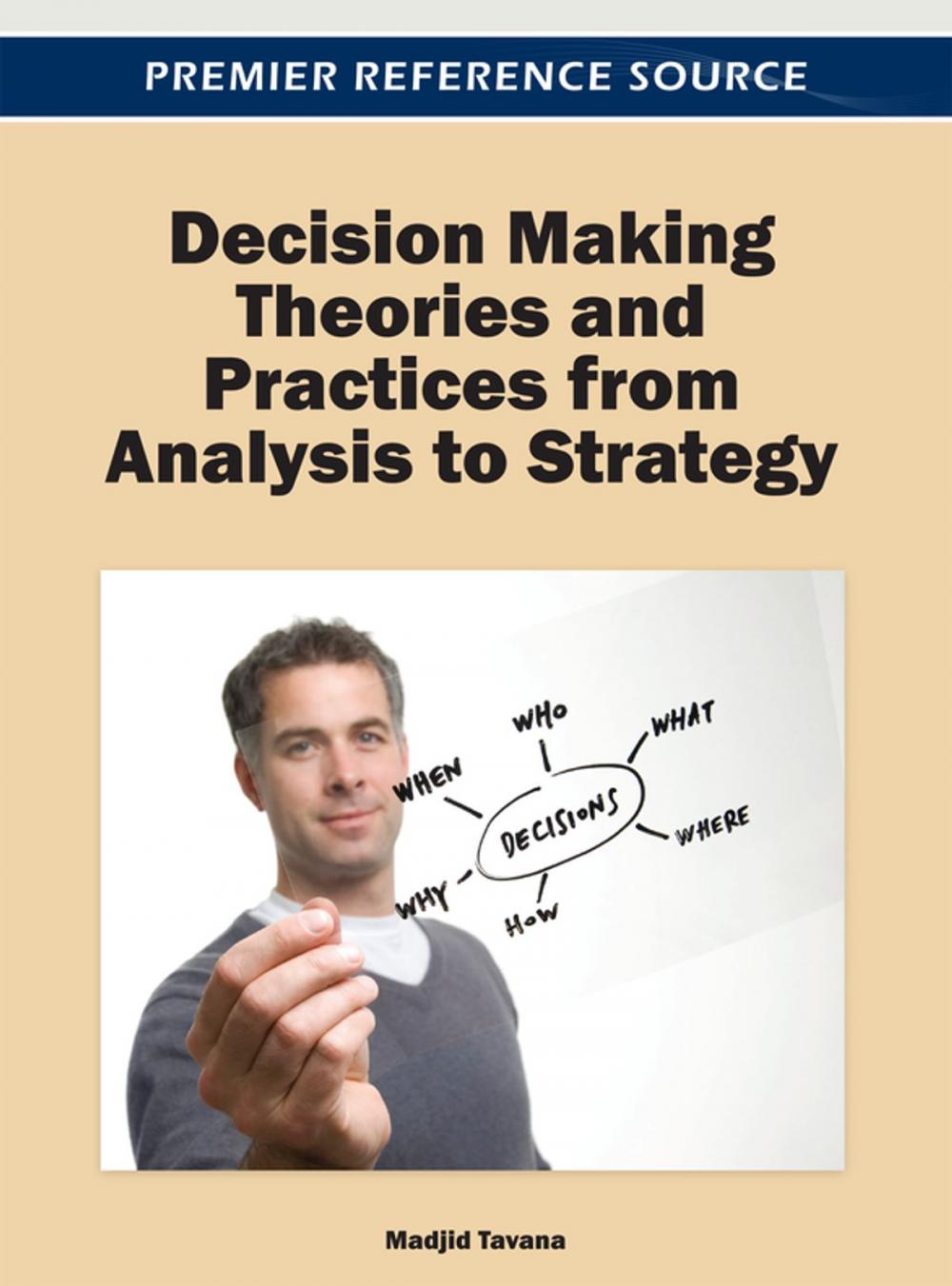 Big bigCover of Decision Making Theories and Practices from Analysis to Strategy