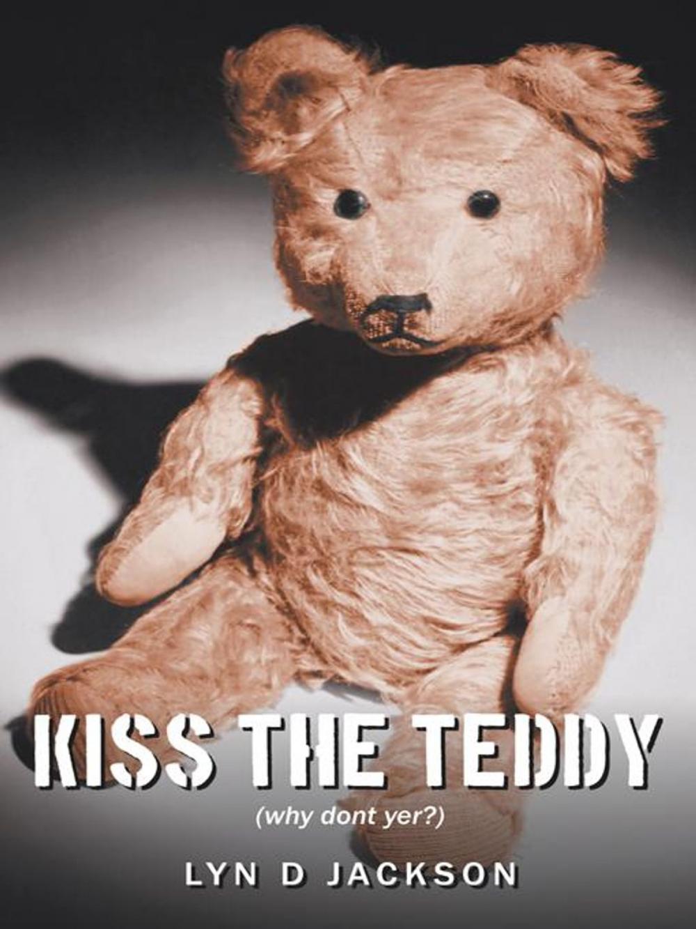 Big bigCover of Kiss the Teddy