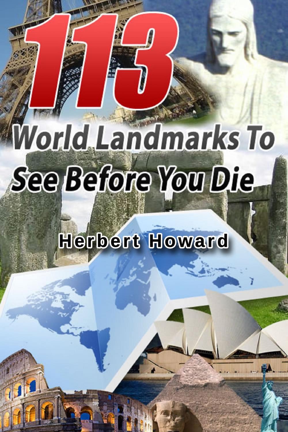 Big bigCover of 113 World Landmarks To See Before You Die