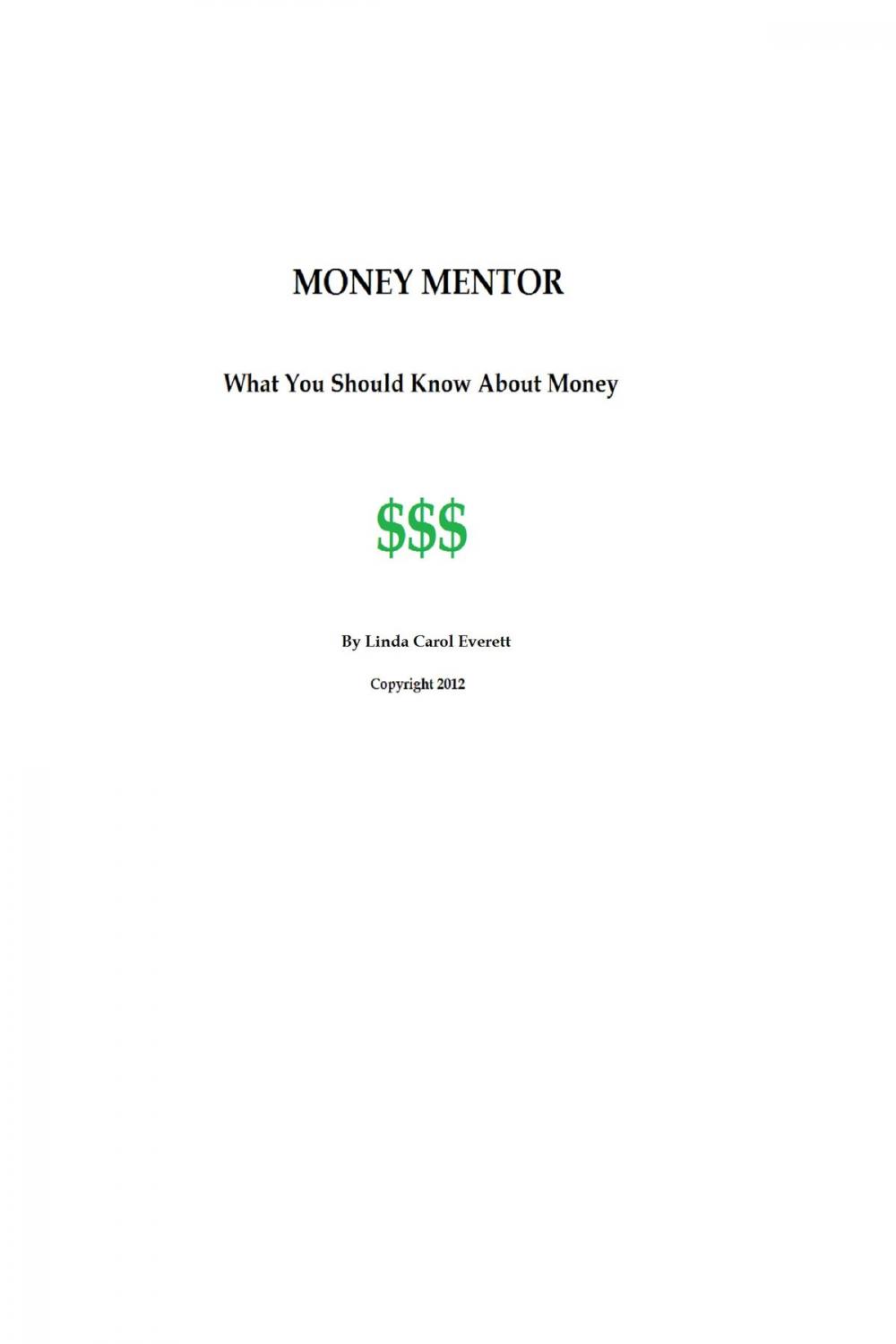 Big bigCover of Money Mentor: What You Should Know About Money