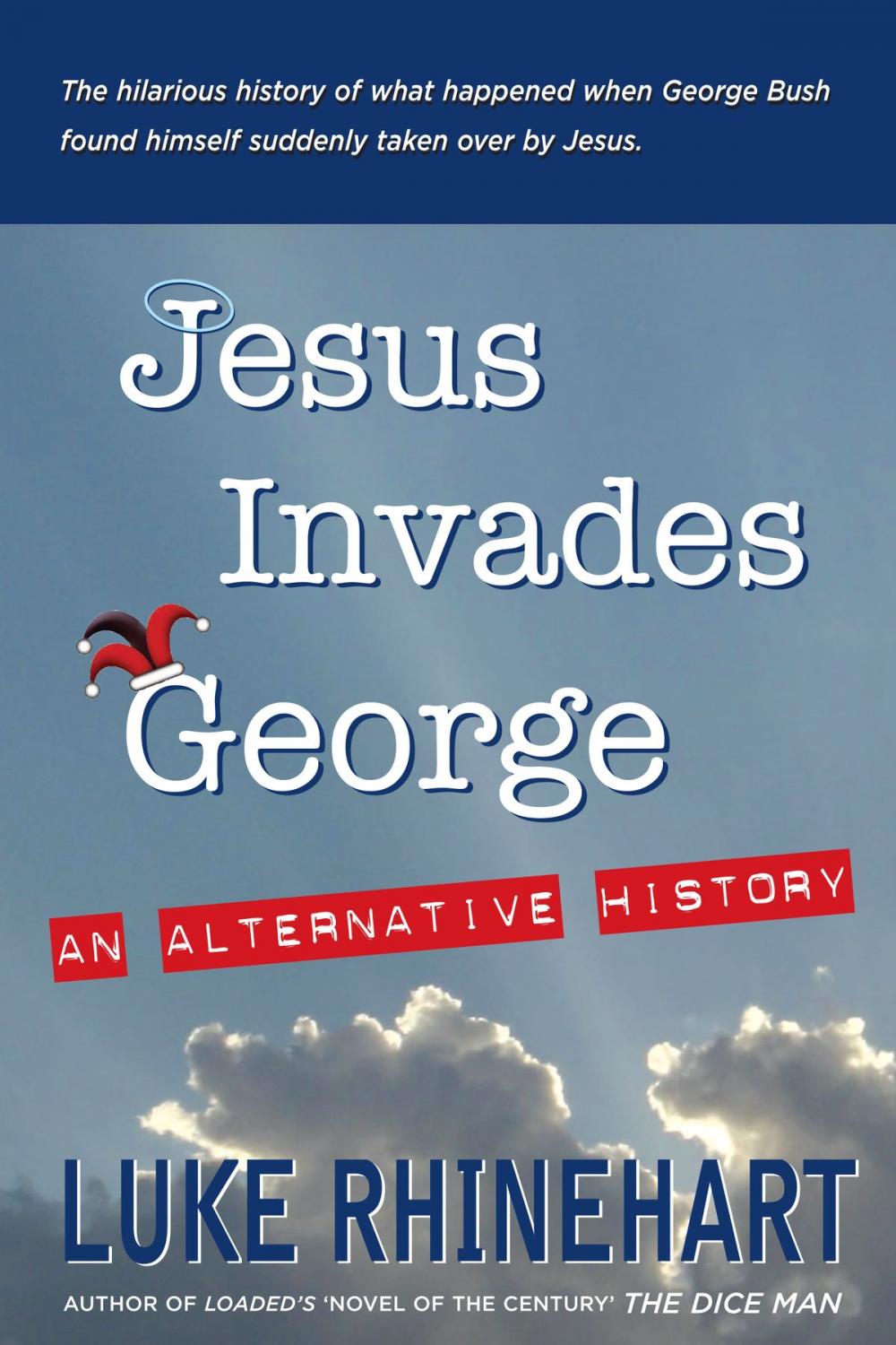 Big bigCover of Jesus Invades George: An Alternative History