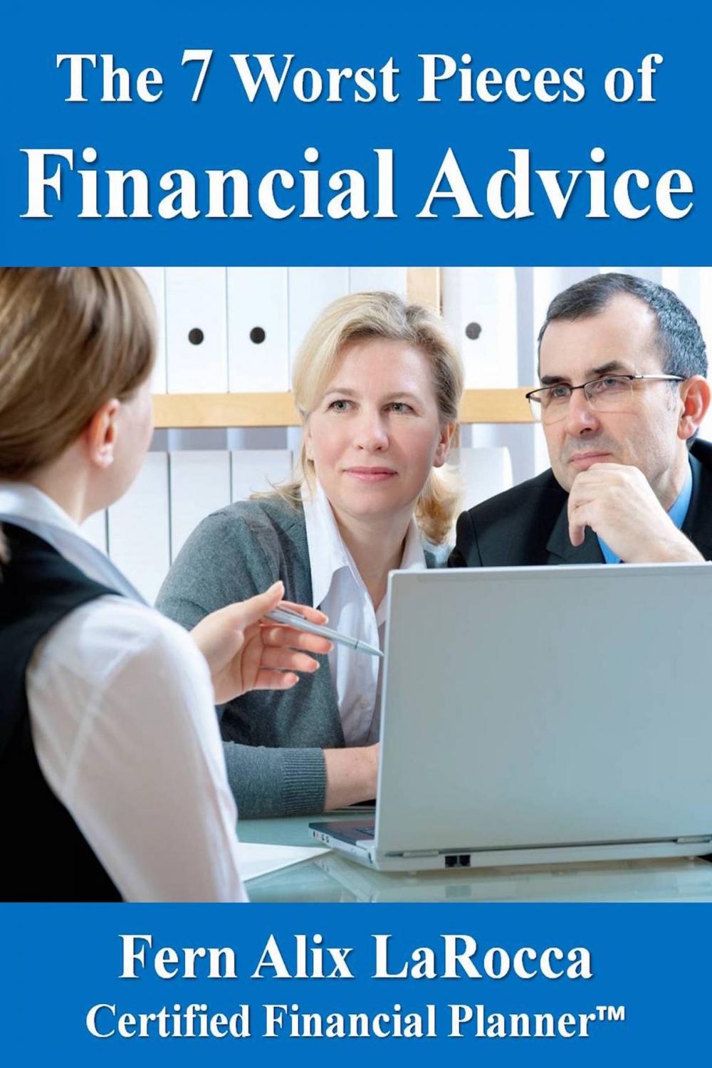 Big bigCover of The 7 Worst Pieces of Financial Advice