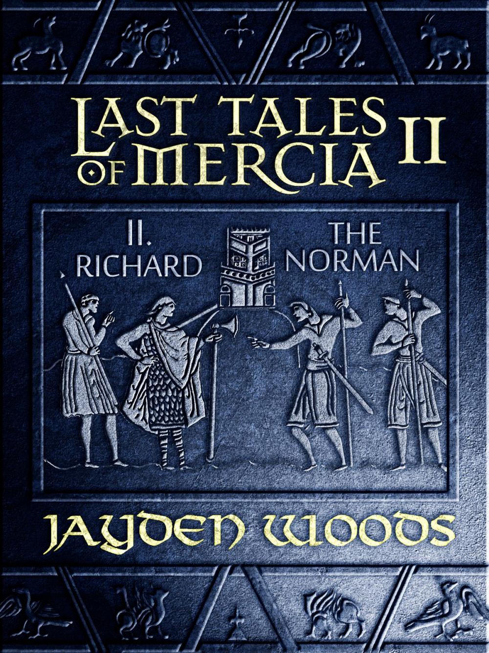 Big bigCover of Last Tales of Mercia 2: Richard the Norman