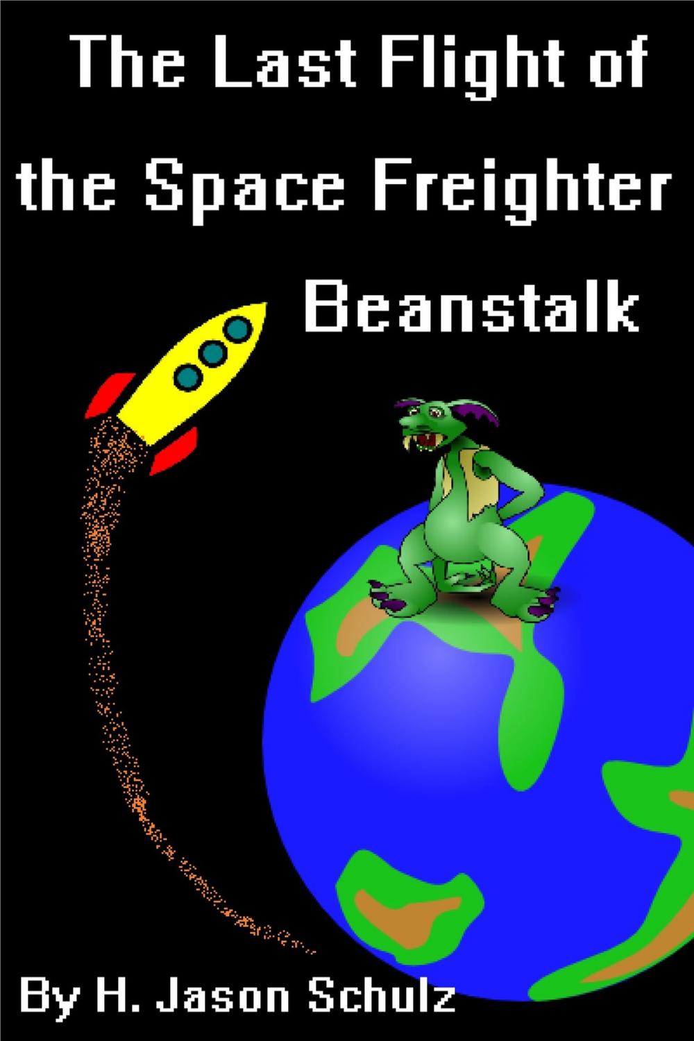 Big bigCover of The Last Flight of the Space Freighter Beanstalk