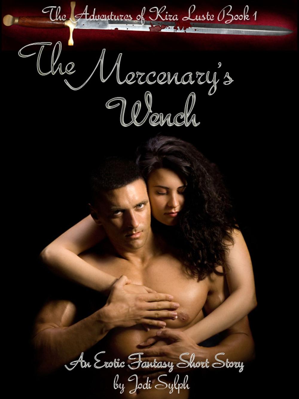 Big bigCover of The Mercenary's Wench (The Adventures of Kira Luste, Book 1)