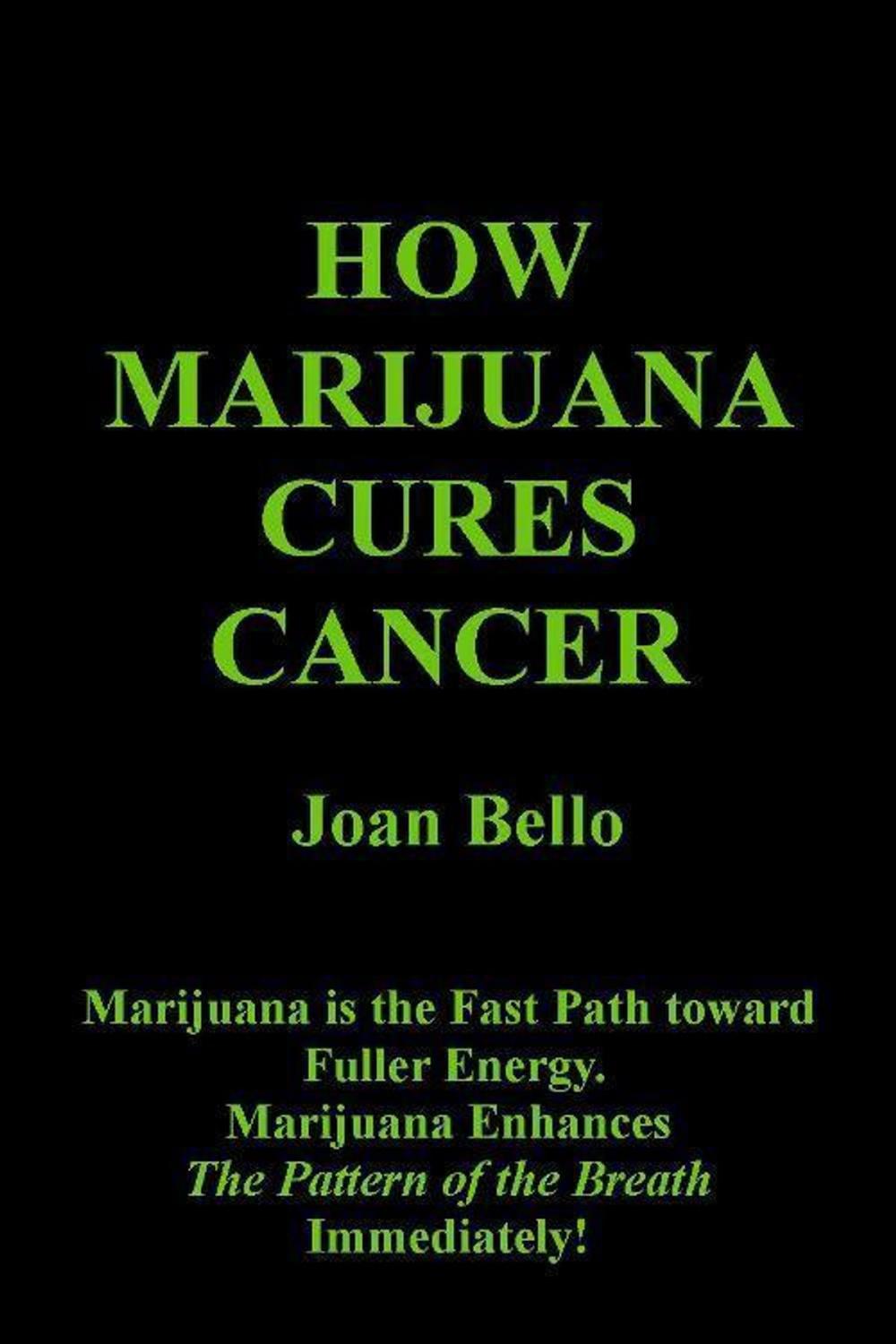 Big bigCover of How Marijuana Cures Cancer