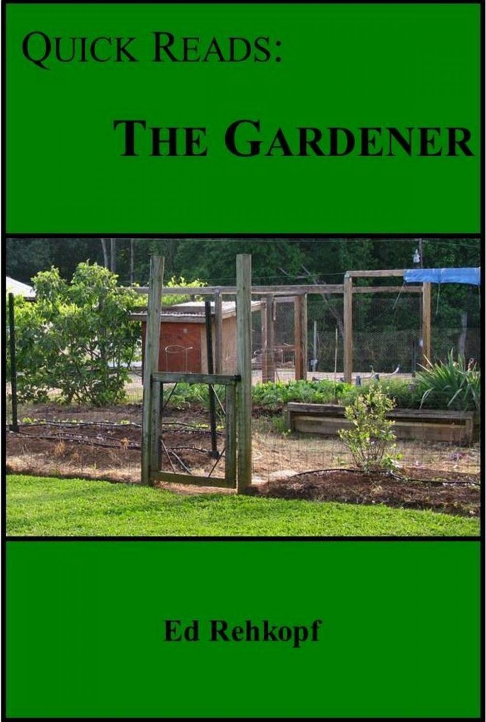 Big bigCover of Quick Reads: The Gardener