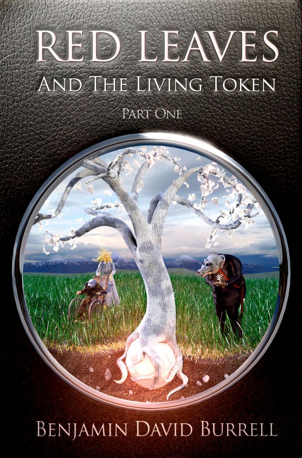 Big bigCover of Red Leaves and the Living Token: Book 1 - Part 1