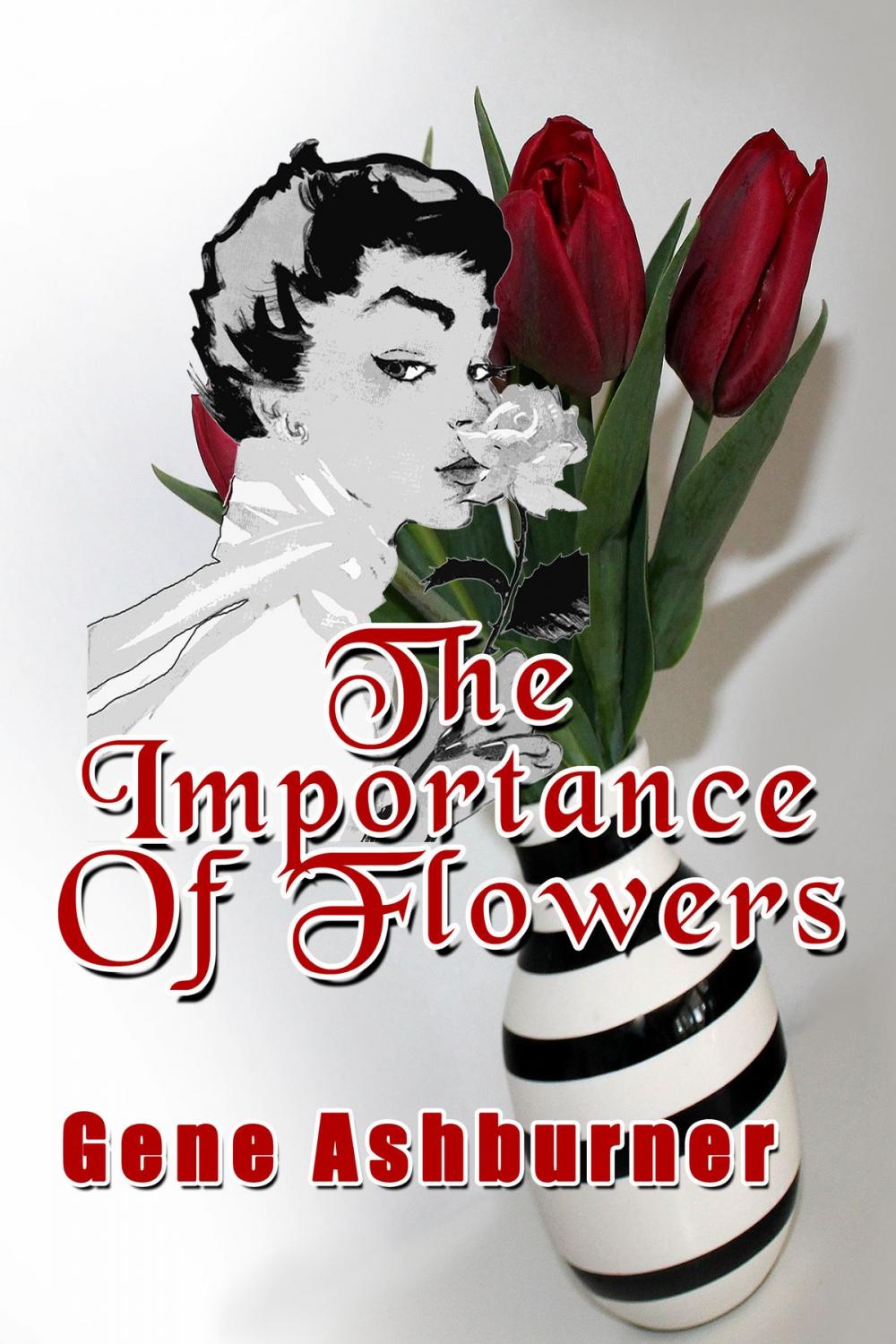 Big bigCover of The Importance Of Flowers