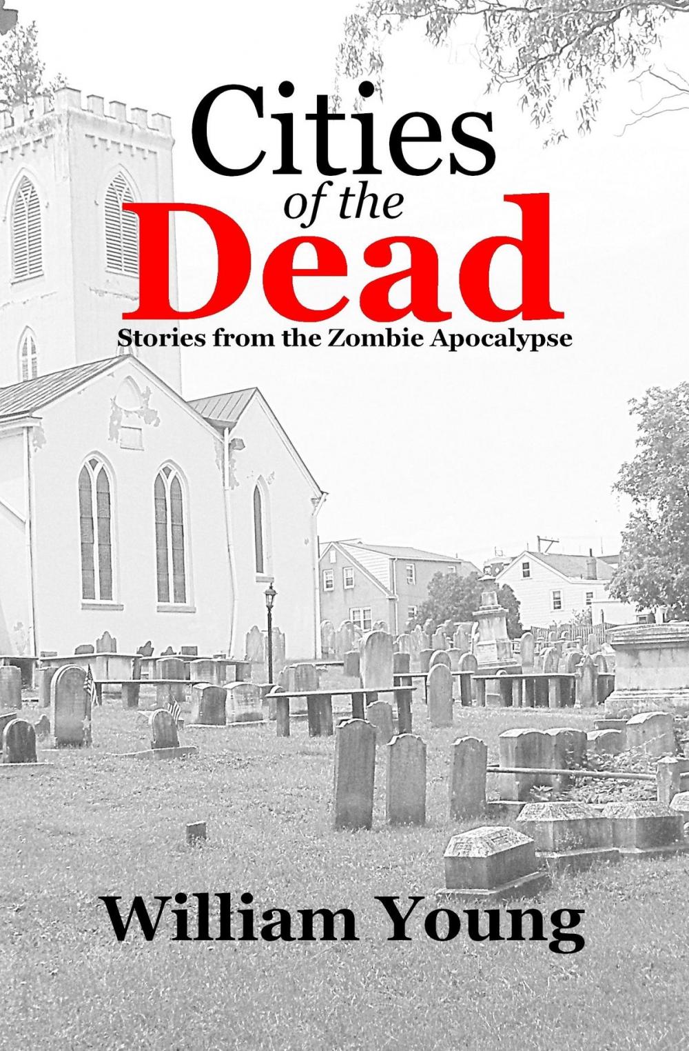 Big bigCover of Cities of the Dead: Stories from the Zombie Apocalypse