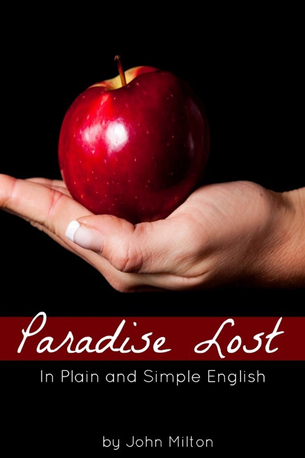 Big bigCover of Paradise Lost In Plain and Simple English (A Modern Translation and the Original Version)