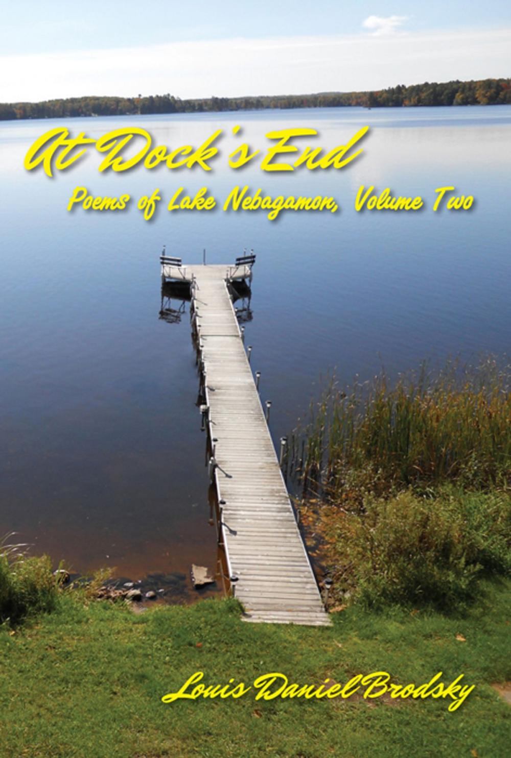 Big bigCover of At Dock's End: Poems of Lake Nebagamon, Volume Two